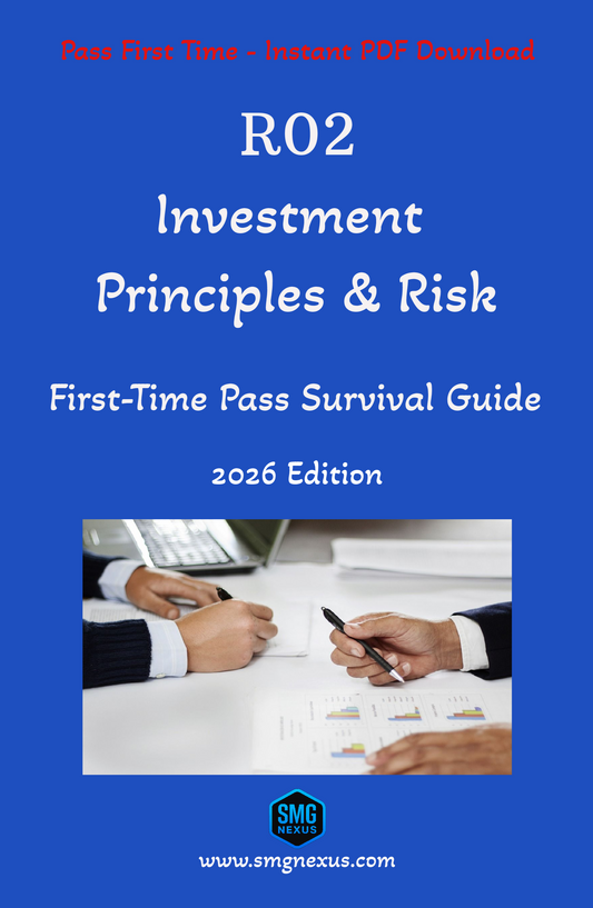 R02 Investment Principles & Risk -  First-Time Pass Survival Guide